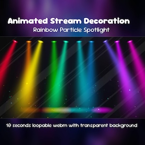 May include: Animated Stream Decoration Rainbow Particle Spotlight featuring a series of vibrant, multi-coloured light beams in red, orange, yellow, green, blue, indigo, and violet against a dark background. Includes 10 seconds loopable webm.