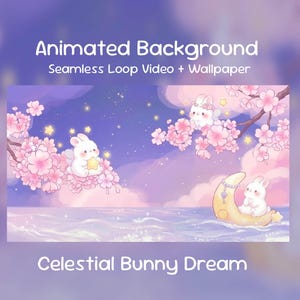 以下が含まれることがあります： シームレスループビデオと壁紙を備えたアニメーション背景。白いウサギ、ピンクの桜、三日月が特徴の、天上のバニーの夢をテーマにした画像です。「Animated Background」と「Celestial Bunny Dream」というテキストが含まれています。