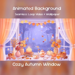 May include: Animated Background Seamless Loop Video + Wallpaper Cozy Autumn Window. A digital illustration of a window view with orange curtains, autumn leaves, pumpkins, a teapot, a teacup, flowers, and books on a windowsill.