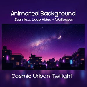 以下が含まれることがあります： 星空の下の都市景観を描いたデジタルアート。画像には「Animated Background Seamless Loop Video + Wallpaper」と「Cosmic Urban Twilight」の文字が含まれています。建物にはネオンライトがあります。