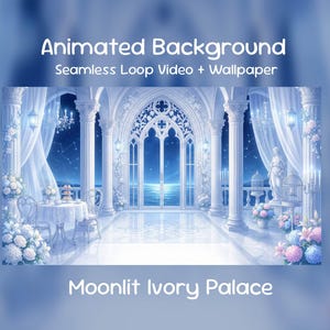 Peut inclure: Image d'arrière-plan animé d'un palais ivoire au clair de lune. L'image présente une illustration détaillée d'une grande salle avec des colonnes blanches, des fenêtres cintrées et une vue sur la mer. Le texte sur l'image indique "Animated Background" et "Moonlit Ivory Palace".