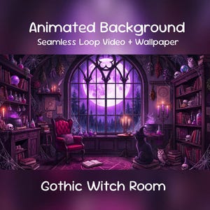 Op de afbeelding: Digitale kunst van een gotische heksen kamer met een groot raam met een volle maan en uitzicht op het bos. De kamer heeft boekenplanken, een rode fauteuil, een zwarte kat en de tekst "Animated Background Seamless Loop Video + Wallpaper" en "Gothic Witch Room".