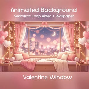 以下が含まれることがあります： バレンタインデーをテーマにしたアニメーション背景画像。夜の街を見下ろす大きな窓のある居心地の良い部屋が描かれています。ピンクと白のハート型の風船と装飾的なライトが部屋を飾っています。「Animated Background」と「Valentine Window」というテキストが表示されています。