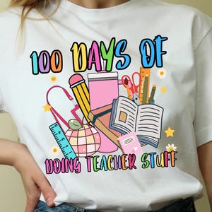 100 Days Doing Teacher Stuff PNG, 100 Days Teacher Png Digital Download, 100 Days Of Shcool Teacher Png, 100 Day Png Sublimation Design