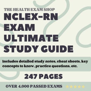 NCLEX-RN 2025 Ultimate Study Guide: Szczegółowe notatki, pytania praktyczne, ściągawka i więcej | 247 stron