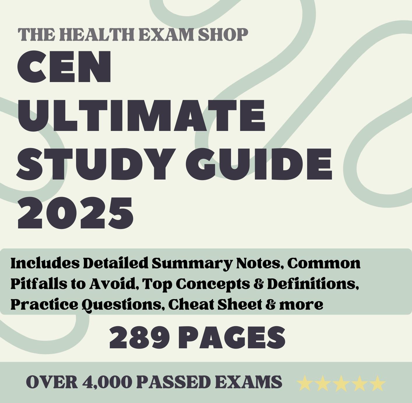 CEN Exam Complete Study Guide: 289 Pages of Essential Content & Practice Questions