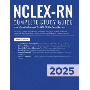 NCLEX-RN 2025 Ultimate eBook Study Guide: Detailed Notes, Practice Questions, Cheat Sheet & More | 316 Pages