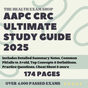 Guida completa allo studio per l'esame CRC AAPC con appunti, simulazioni d'esame, definizioni e promemoria (174 pagine)