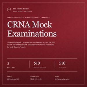 Examen CRNA 510: Preguntas de práctica clínica / Incluye explicaciones detalladas
