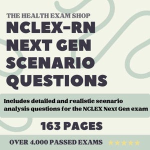NCLEX-RN Next Gen: 26 Realistic Cases with Detailed Rationales | 163 Pages