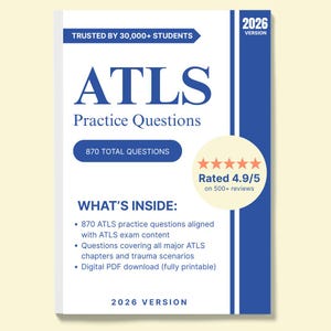 ATLS 2026 Praxis | 870 Übungsfragen mit ausführlichen Erklärungen