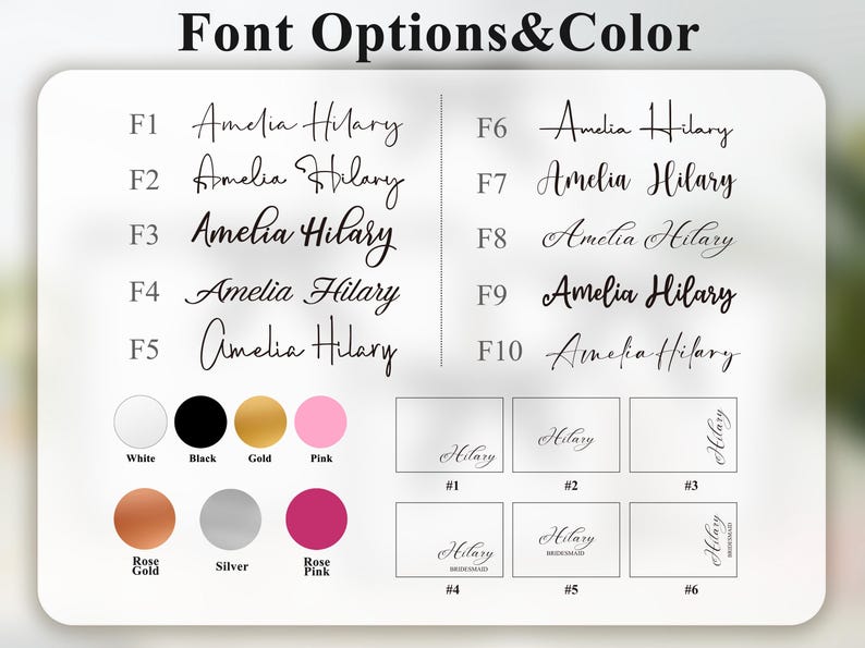 May include: Image showcasing font and color options for personalized items. Features ten font styles with the name "Amelia Hilary" and a color palette including white, black, gold, pink, rose gold, silver, and rose pink. Also includes examples of text layouts.