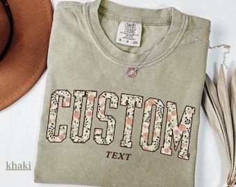Comfort kleur bloemen aangepaste tekst T-shirt-gepersonaliseerde T-shirt-aangepast herfst tshirt-aangepast shirt-aangepast T-shirt-Boho aangepaste tekst shirt