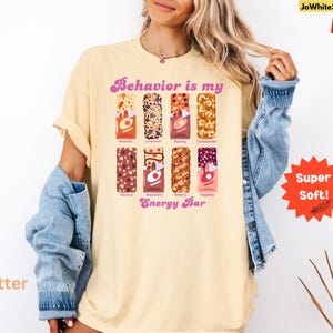Behavior Analyst Shirt, Behavior is My Energy Bar Comfort Colors® Behavior Therapy Shirt, Behavior Specialist, Behavioral Therapist
