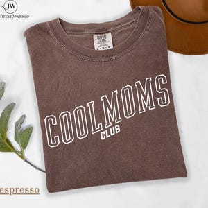 Cool Moms Gift T Shirt-Cool Moms-Wifes Gift Idea-Moms Club Shirt-Cool MamaClub Shirt-New gift for Moms- Moms Gifts-Gift For Moms