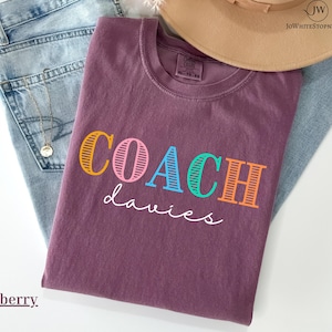 Comfort Colors Personalized Coach Shirt-Custom Coach Gift- Coach Birthday-Coach Game Day Shirt-Team Gift-Coaches