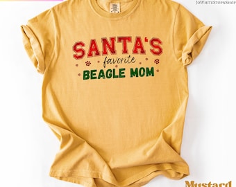 Santas Favorite Beagle Mom Comfort Color: Beagle Mama Shirt-Dog Mom Shirt-Beagle Christmas Sweater-