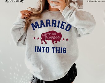 Sudadera "Casado con esta esposa de Buffalo" / Esposa de Buffalo Football, Novia de Buffalo, Día del juego Deportes de Buffalo