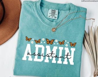 Camiseta de asistente administrativo con temática monarca - Camisetas para personal de oficina escolar - Regalo para asistente administrativo - Regalo para el Día del Profesional Administrativo - Dama de oficina