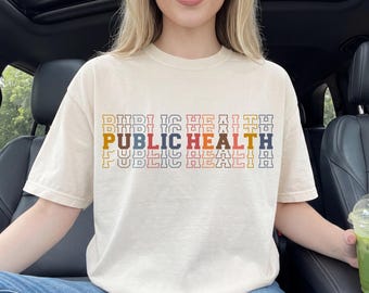 Public Health Shirt Gift Comfort Color: Health Awareness Shirt-Gift for Health Advocates-Epidemiology Shirt Registered-Vaccinated Shirt Gift