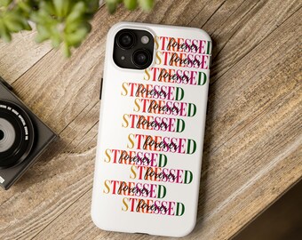 Forever Stressed Phone Case  Colorful Repeating Text  Funny Mental Health Humor Protective Case for iPhone Samsung Gift for Her
