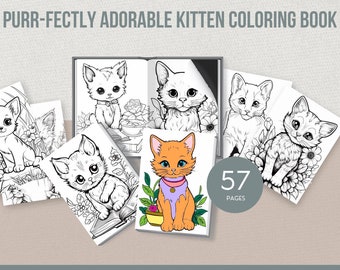 May include: A coloring book titled "Purr-fectly Adorable Kitten Coloring Book" with 57 pages. The cover and pages feature illustrations of kittens. The words "Printable Copy" and "Instant and Easy Digital Download" are also visible.