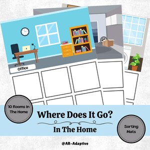 May include: A printable worksheet for a sorting game for kids. The worksheet has 10 blank squares and the text "Where Does It Go? In The Home" at the bottom. There are 3 smaller images of rooms in a house: an office, a garage, and a laundry room. The text "10 Rooms In The Home" is in a circle at the bottom left corner. The text "Sorting Mats" is in a circle at the bottom right corner.