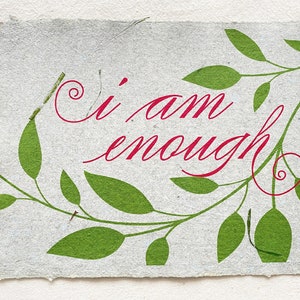 I am Enough/ You Are Enough Card from Handmade Paper image 2