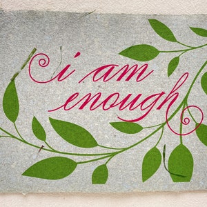 I am Enough/ You Are Enough Card from Handmade Paper I am - Grey Green