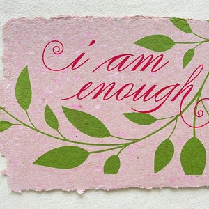 I am Enough/ You Are Enough Card from Handmade Paper I am - Dusky Pink