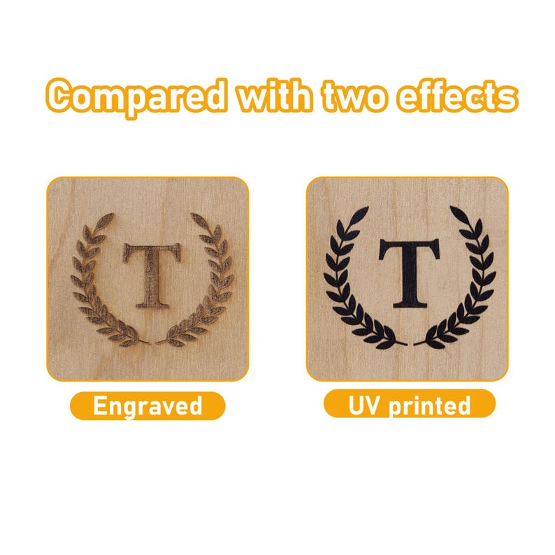 May include: Two wooden square plaques with a laurel wreath design and the letter "T" in the center. One plaque is engraved, the other is UV printed. The text "Compared with two effects" is at the top, and "Engraved" and "UV printed" are at the bottom.