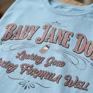The Pitt Baby Jane Doe Shirt - Looking Good Taking Formula Well Graphic Tee, Funny Medical Drama Gift for Healthcare Workers