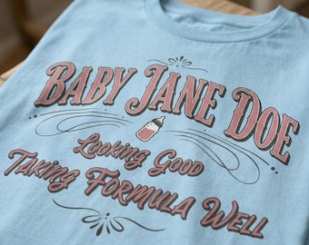 The Pitt Baby Jane Doe Shirt - Looking Good Taking Formula Well Graphic Tee, Funny Medical Drama Gift for Healthcare Workers