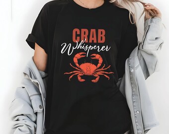 Funny Crab Whisperer T-Shirt: Seafood Lover Gift