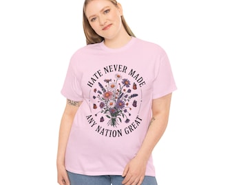Anti-Hate Slogan Tee, Social Justice Shirt, Equality Activist Gift