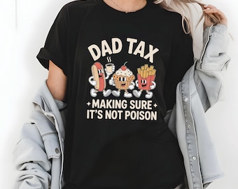 Funny Dad Tax T-Shirt, Retro Cartoon Foodie Tee