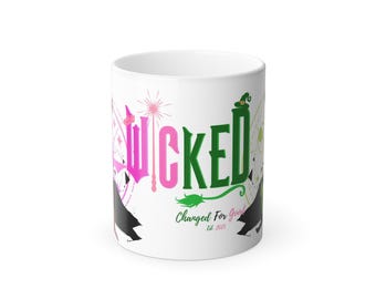 Wicked magic mug, change for good, defy gravity,wizard of oz, wicked mug,glinda and elphaba,shiz university