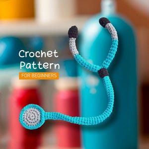 Crochet Doll Stethoscope PDF English Pattern for Beginners, Amigurumi Crochet Pretend Doctor Playset Serie, Organic Toy Toddler Gift