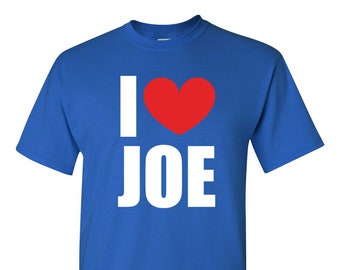 I Love Joe Blue T-shirt Sm-3XL