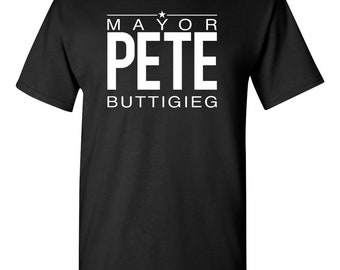 Mayor Pete for President  wear your support  2020   T-shirt Black, Green, Navy, and Red