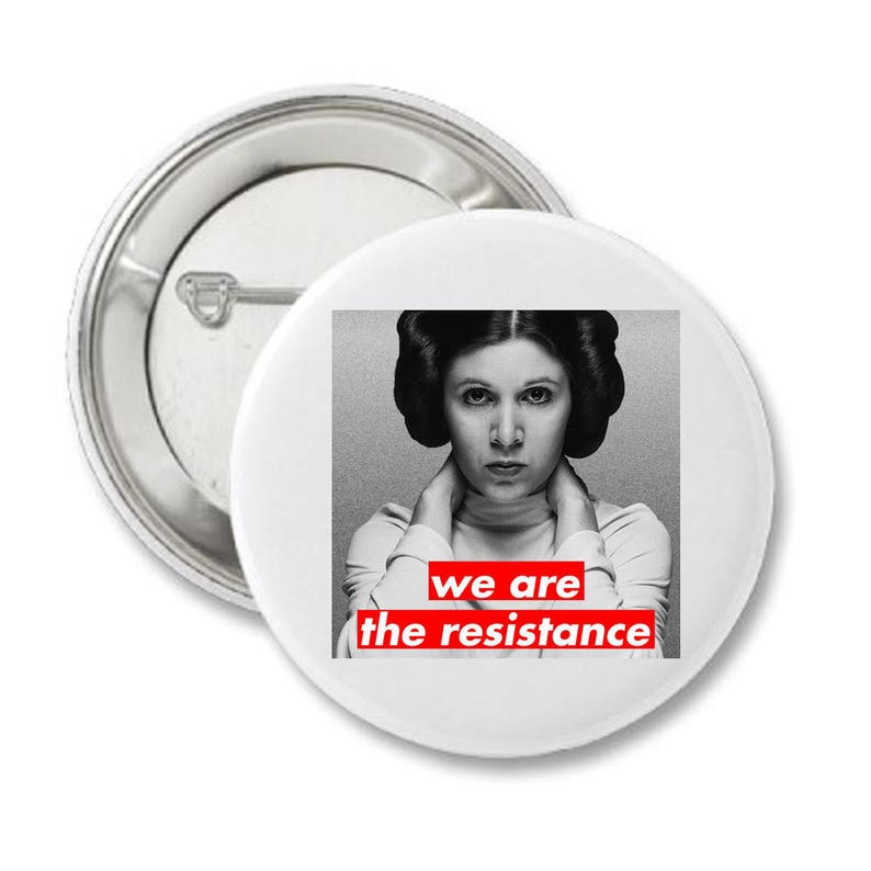 Womens March Princess Leia We are the Resistance Protest Button image 1