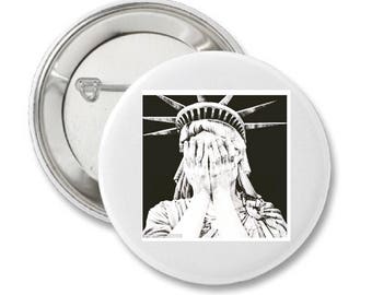 Lady Liberty Crying  Womans March Button Save DACA