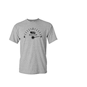 May include: A heather gray t-shirt with a black graphic of a fuel gauge. The gauge reads "E" and "F" with a camper van icon and the word "SHITTER" in the center. The gauge needle points towards the "F".