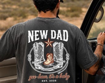 Camiseta para papá primerizo ¡Yee Haw! ¡Es un bebé!, Regalo vaquero para papá primerizo (Est. 2026), Camiseta del Día del Padre estilo western, Colores cómodos para papás primerizos, Regalo para papá campestre
