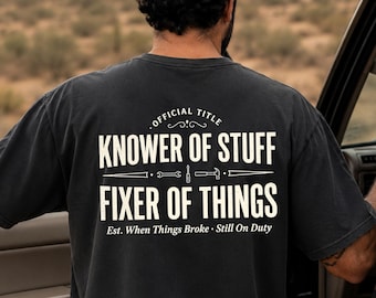 Camiseta "Sabedor de cosas, arreglador de cosas", Camiseta oficial para papá, Regalo divertido para el Día del Padre de Comfort Colors®, Regalo para papá de parte de los niños, Camiseta para papá