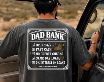 Camiseta "Banco para papá", abierta las 24 horas, efectivo rápido sin verificación de crédito, camiseta divertida para papá, Comfort Colors®, regalo para el Día del Padre, regalo divertido para papá de parte de los niños.