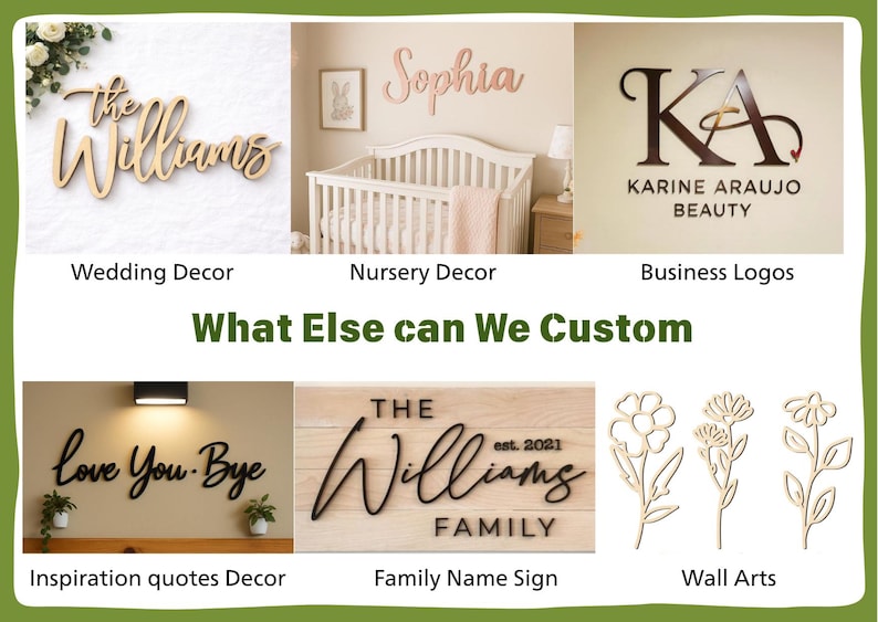 K&ouml;nnte beinhalten: Eine Collage aus individuellen Wandschildern und Dekorationen mit dem Text "What Else can We Custom". Beispiele sind h&ouml;lzerne Schriftz&uuml;ge wie "The Williams" und "Sophia", Firmenlogos, Zitate wie "love You Bye" sowie florale Wandkunst aus Holz.