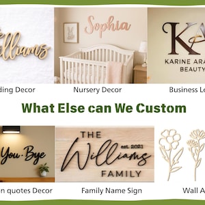 May include: A collage of custom wall signs and decor featuring wooden lettering and floral cutouts. Examples include the text The Williams, Sophia, Karine Araujo Beauty, love You Bye, and The Williams Family est. 2021, showcasing various fonts and styles.