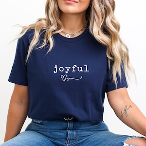 Joyful Shirt, Holiday Shirt, Merry Christmas Tee, Positive Shirt, Joyful Tee, Happy Shirt, Cute Gift, T-shirt Joyful
