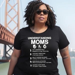 Mom Shirts Funny, Shirt for Moms, Understanding Mom Quotes, Shirts for Mom Jeans, Mothers Day 2025, Mothers Day Out,  Mom Funny Shirts